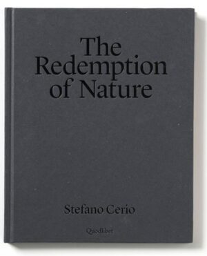 The redemption of nature. Ediz. italiana e inglese